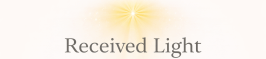 A burst of sunlight over the words Received Light.